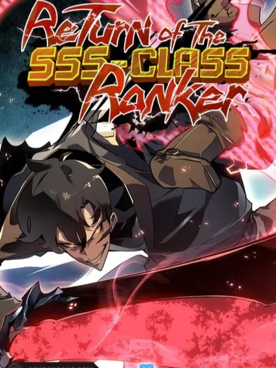 Return of the SSS-Class Ranker การกลับมาของแรงค์เกอร์ระดับ SSS SSS	급 	랭	커 	회	귀	하	다