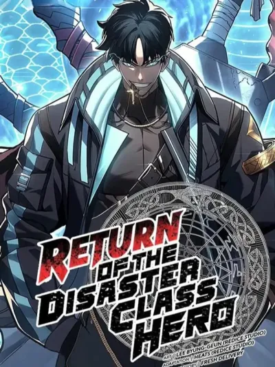 The Return of The Disaster-Class Hero การกลับมาของฮีโร่ระดับหายนะ