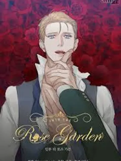 Into the rose Garden สู่สวนกุหลาบแห่งรัก 장미정원으로