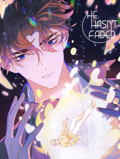 He Hasn't Faded ไม่เคยเลือนหาย